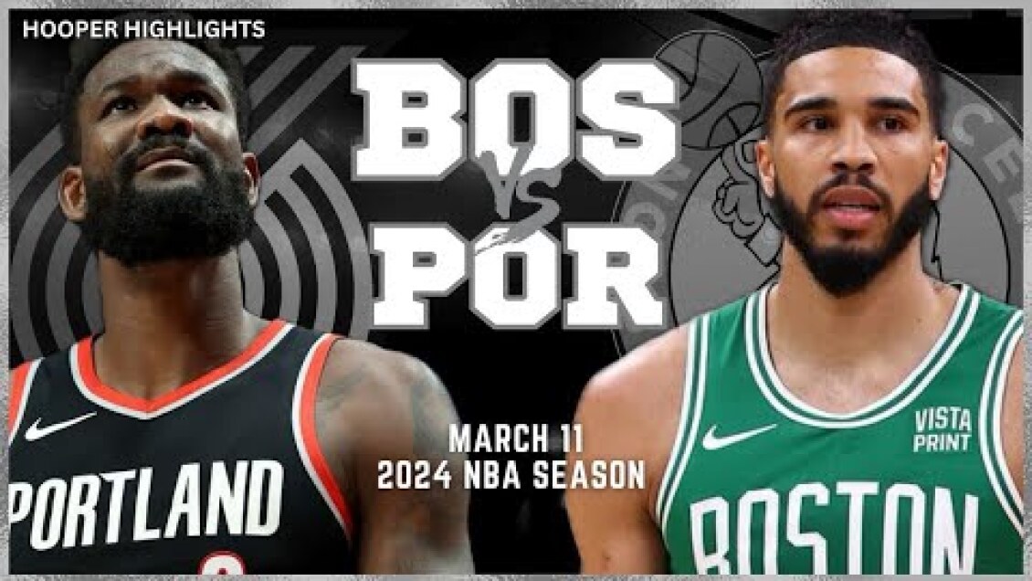 Boston Celtics vs Portland Trail Blazers Full Game Highlights | Mar 11 | 2024 NBA Season