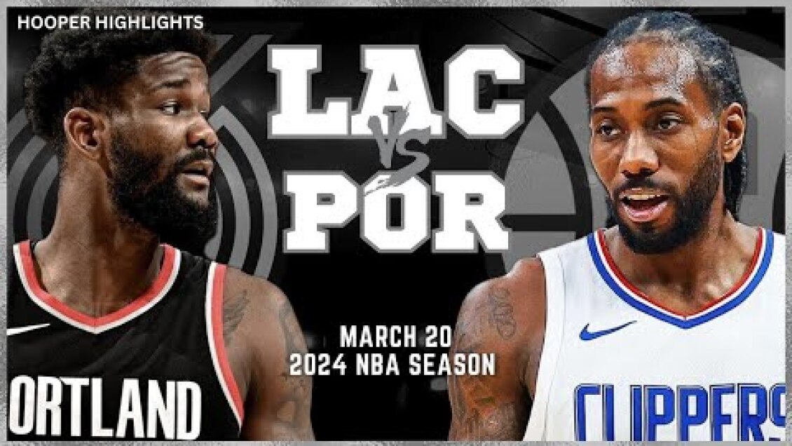 LA Clippers vs Portland Trail Blazers Full Game Highlights | Mar 20 | 2024 NBA Season