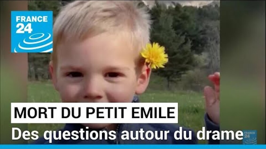Mort du petit Emile : des questions et des doutes à dissiper • FRANCE 24