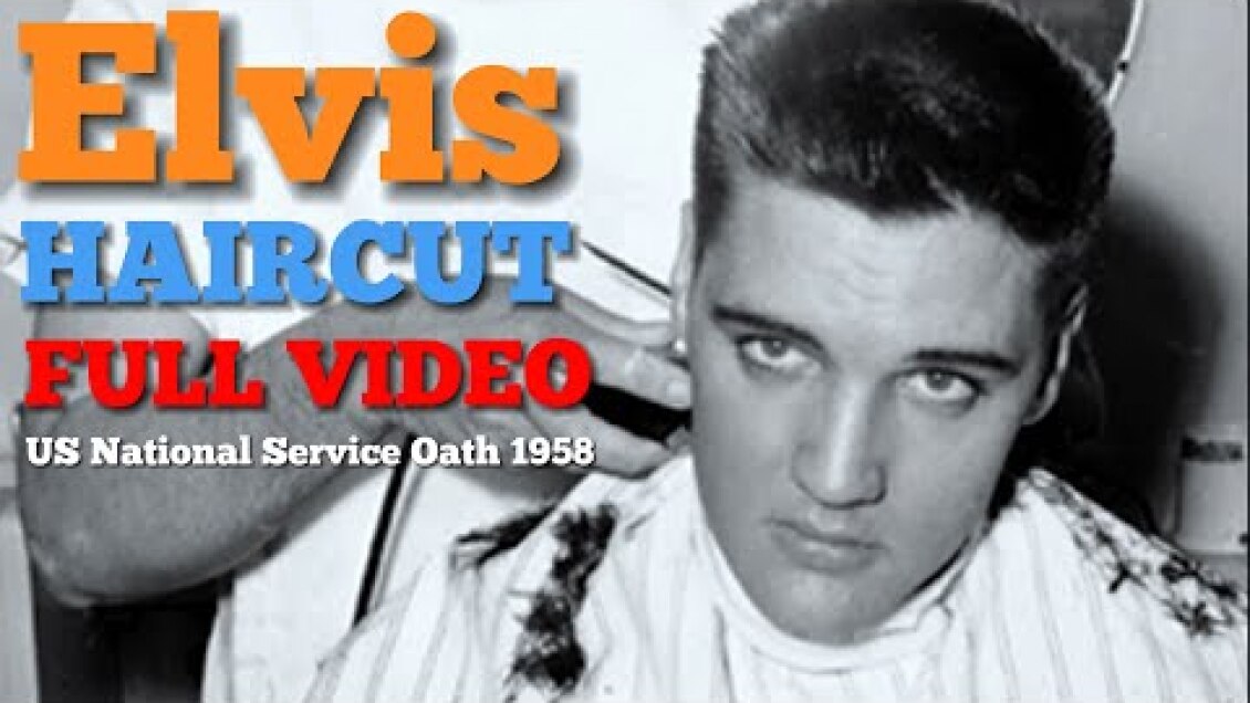 Elvis Army Haircut and US National Service 1958 | Elvis World’s famous haircut full video