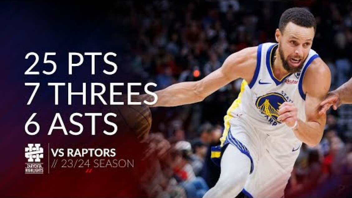 Stephen Curry 25 pts 7 threes 6 asts vs Raptors 23/24 season