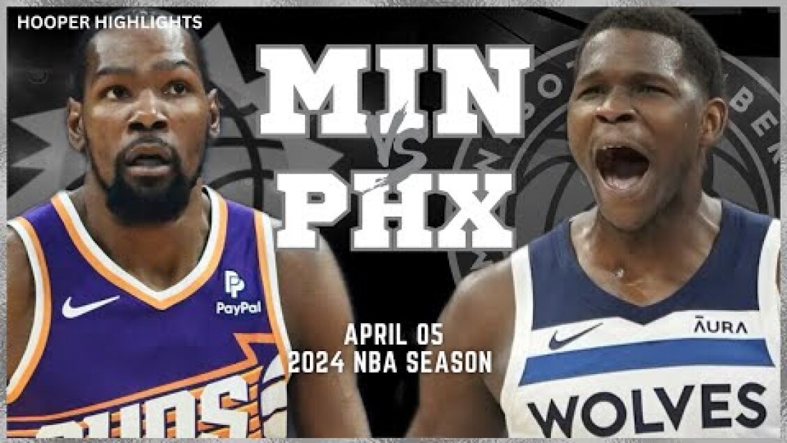 Minnesota Timberwolves vs Phoenix Suns Full Game Highlights | Apr 5 | 2024 NBA Season