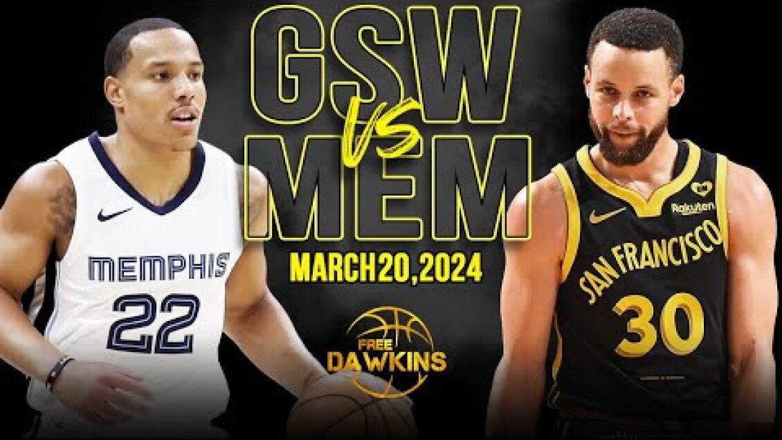 Golden State Warriors vs Memphis Grizzlies Full Game Highlights | March 20, 2024 | FreeDawkins