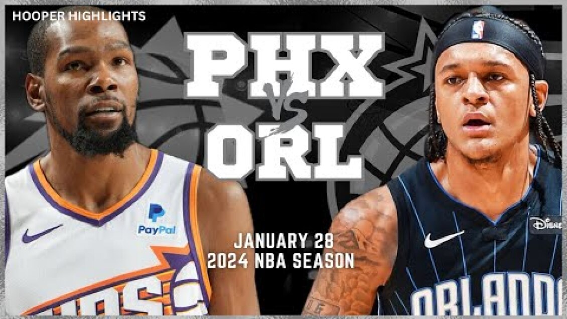 Phoenix Suns vs Orlando Magic Full Game Highlights | Jan 28 | 2024 NBA Season