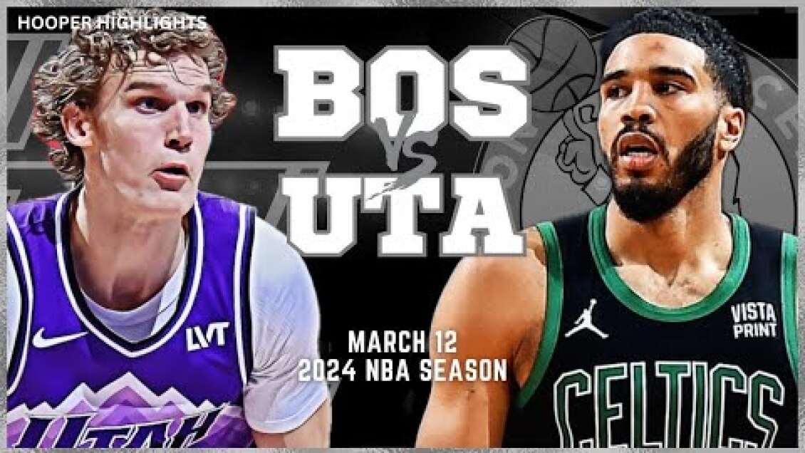 Boston Celtics vs Utah Jazz Full Game Highlights | Mar 12 | 2024 NBA Season