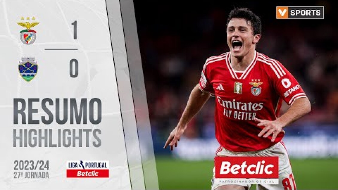 Resumo: Benfica 1-0 Chaves (Liga 23/24 #27)