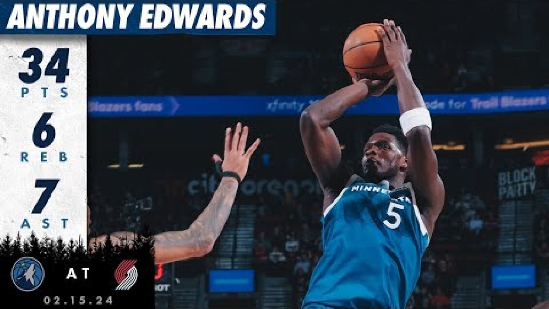 Anthony Edwards Drops 34 Points IN WIN Against Trail Blazers | 02.15.24