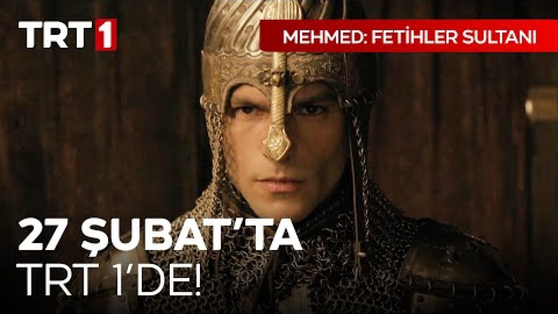 Mehmed: Fetihler Sultanı 27 Şubat Salı TRT 1'de! @mehmedfetihlersultani