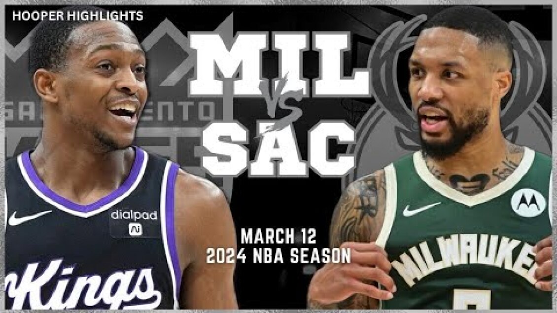 Milwaukee Bucks vs Sacramento Kings Full Game Highlights | Mar 12 | 2024 NBA Season