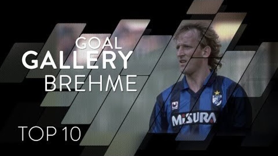 ANDREAS BREHME | INTER TOP 10 GOALS | Goal Gallery 🇩🇪🖤💙