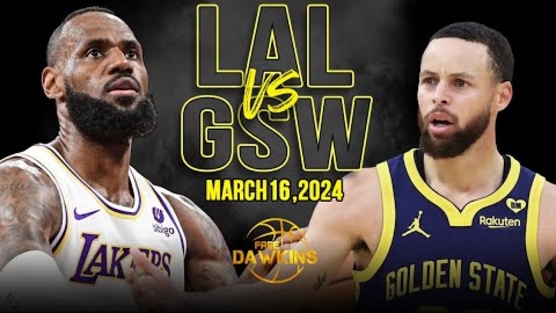 Los Angeles Lakers vs Golden State Warriors Full Game Highlights | March 16, 2024 | FreeDawkins