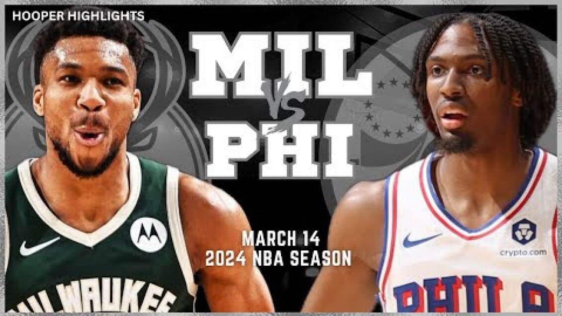 Milwaukee Bucks vs Philadelphia 76ers Full Game Highlights | Mar 14 | 2024 NBA Season