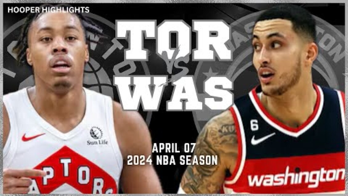 Toronto Raptors vs Washington Wizards Full Game Highlights | Apr 7 | 2024 NBA Season