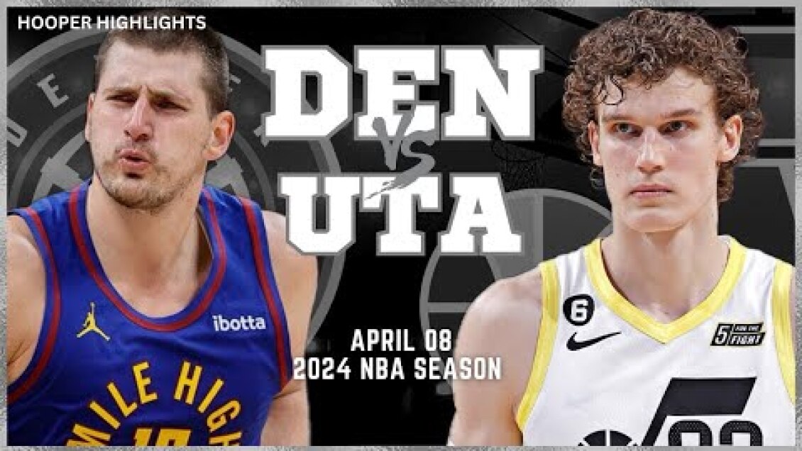 Denver Nuggets vs Utah Jazz Full Game Highlights | Apr 9 | 2024 NBA Season