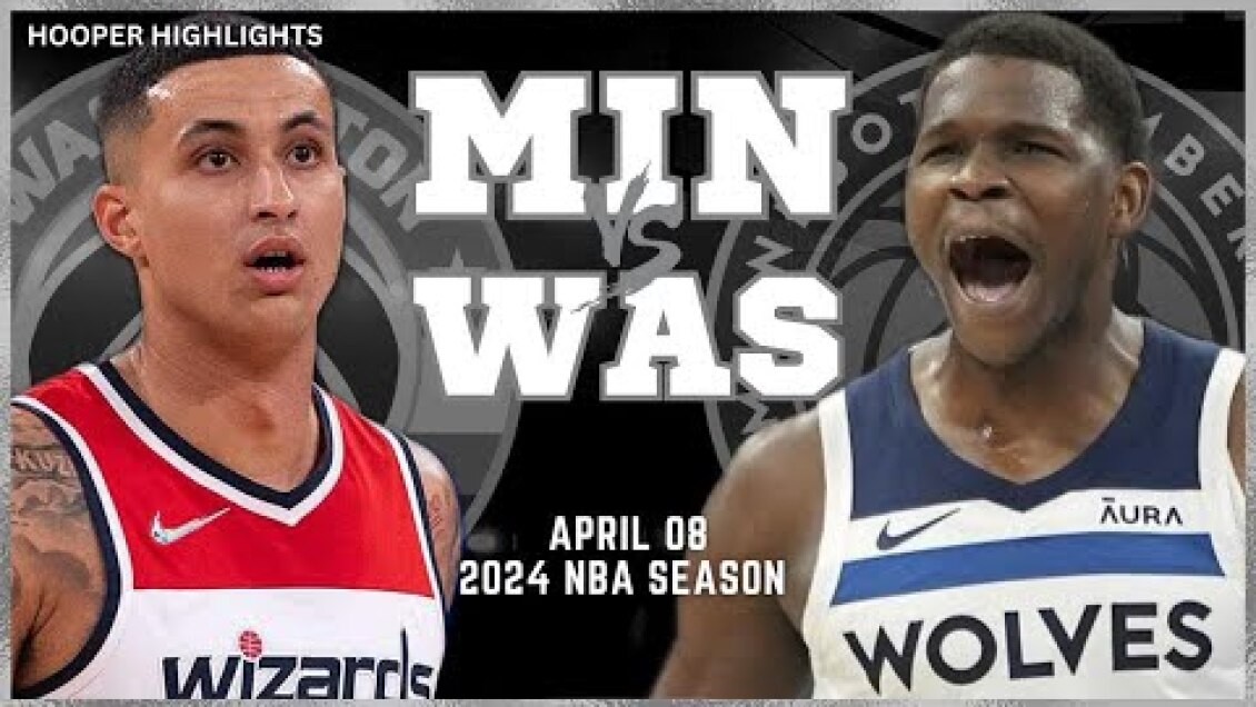 Minnesota Timberwolves vs Washington Wizards Full Game Highlights | Apr 9 | 2024 NBA Season