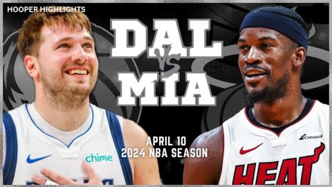 Dallas Mavericks vs Miami Heat Full Game Highlights | Apr 10 | 2024 NBA Season