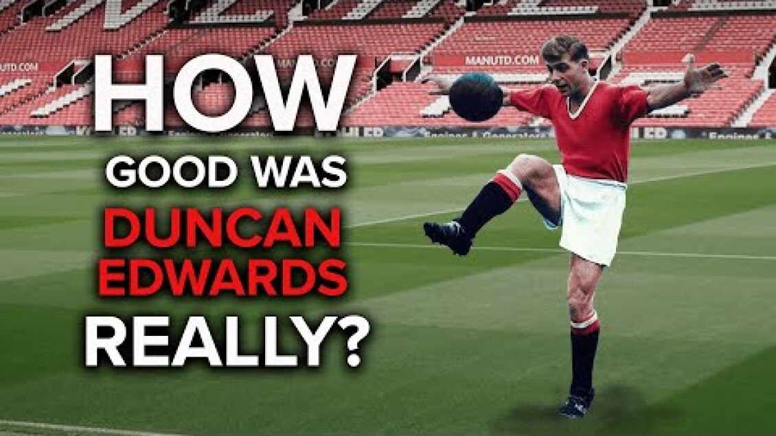 How much would Duncan Edwards be worth today? | Best goals & Skills | Rare Footage
