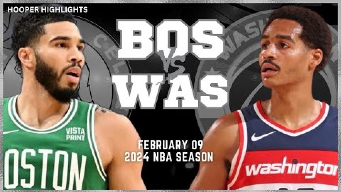 Boston Celtics vs Washington Wizards Full Game Highlights | Feb 9 | 2024 NBA Season