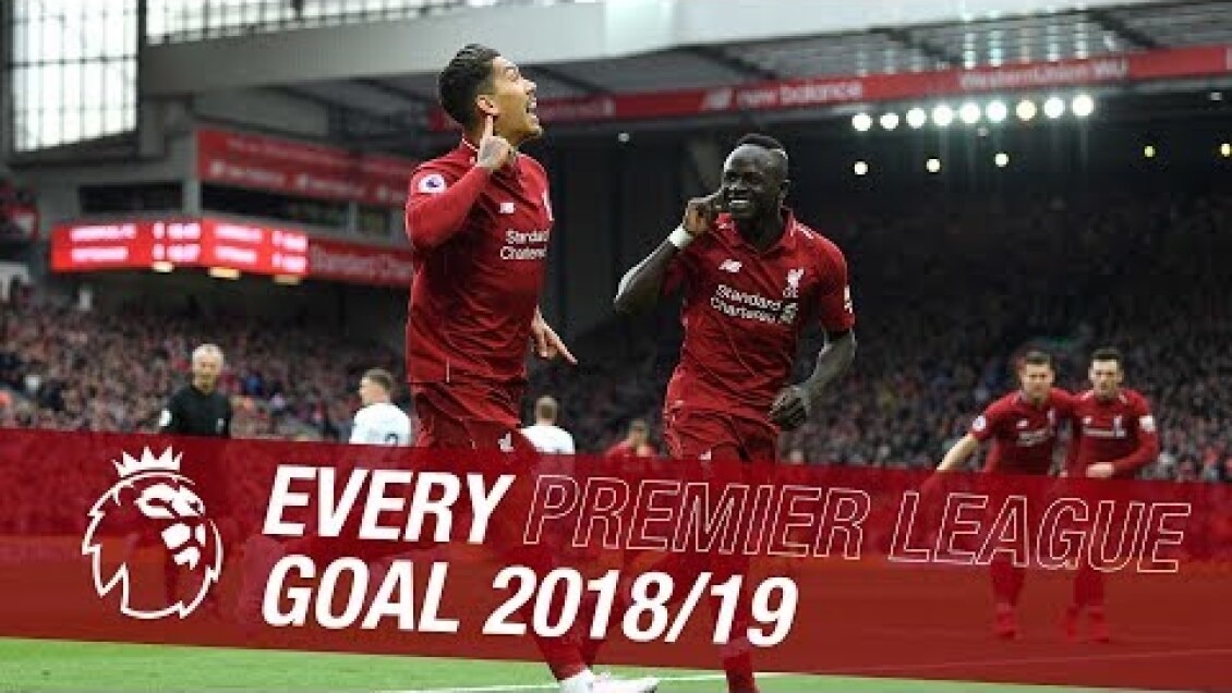 All 89 of Liverpool's Premier League goals from the 2018/19 season